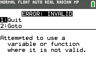 ERROR: INVALID on a TI-84 Plus CE on OS 5.8.5 with no jailbreak, with 1:Quit and 2:Goto