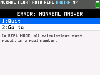 The TI-84 Evo showing ERROR: NONREAL ANSWER after taking the square root of -1 in REAL mode
