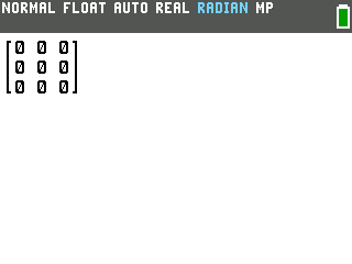 An empty 3 by 3 matrix of zeros on the TI-84 Evo home screen