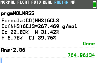 Molar mass program on the TI-84 Evo showing Co(NH3)6Cl3=267.469 g/mol, then Ans times 2.86 equals 764.96134