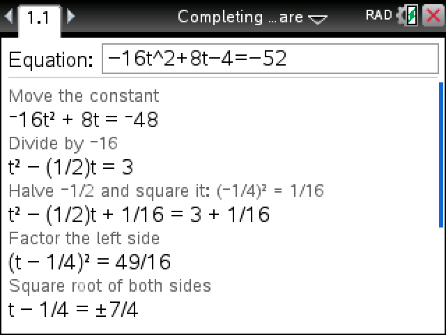 Completing the Square on a TI-Nspire showing each step for -16t^2+8t-4=-52 with a caption above every line